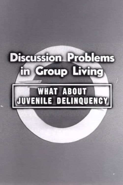 What About Juvenile Delinquencyのポスター