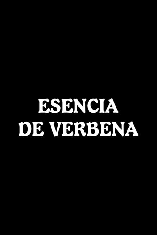 Esencia de verbenaのポスター