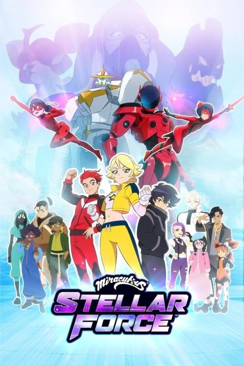 Miraculous Stellar Forceのポスター