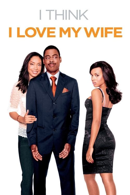 I Think I Love My Wifeのポスター
