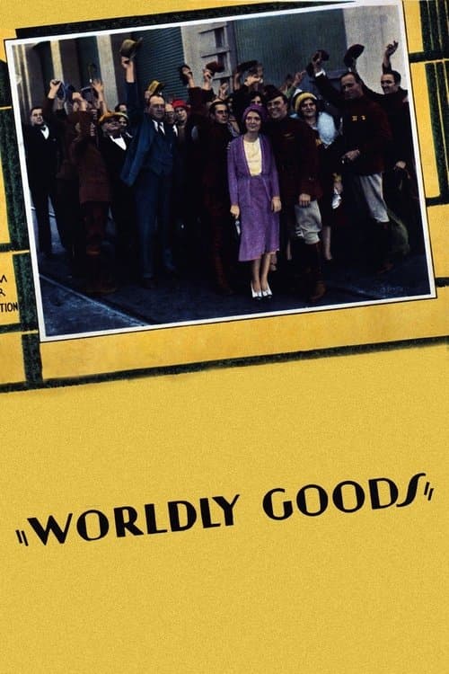 Worldly Goodsのポスター