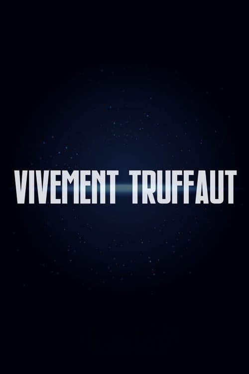 Vivement Truffautのポスター