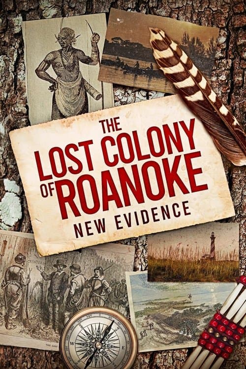The Lost Colony of Roanoke: New Evidenceのポスター