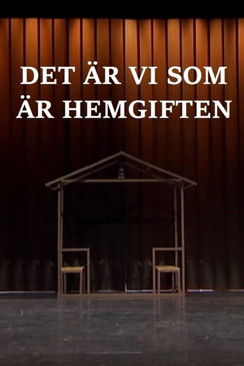 Det är vi som är hemgiftenのポスター