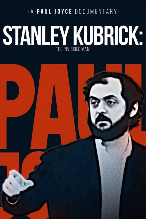 Stanley Kubrick: The Invisible Manのポスター
