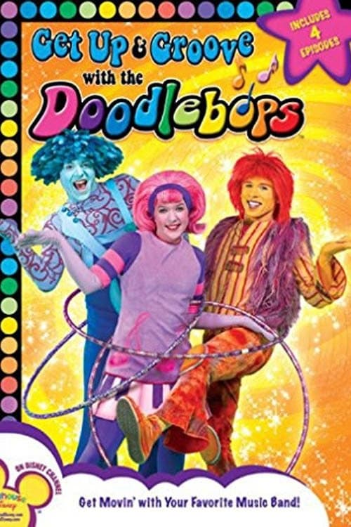 Doodlebops: Get Up And Groove With The Doodlebopsのポスター
