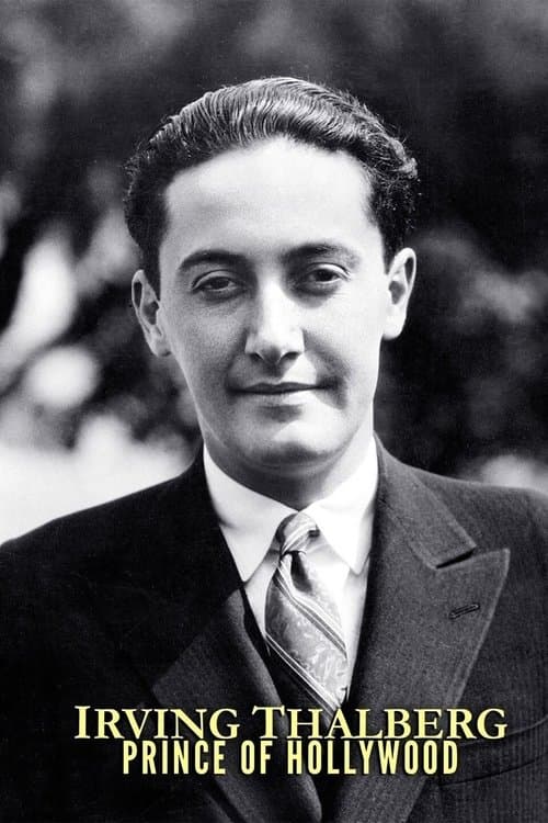 Irving Thalberg: Prince of Hollywoodのポスター