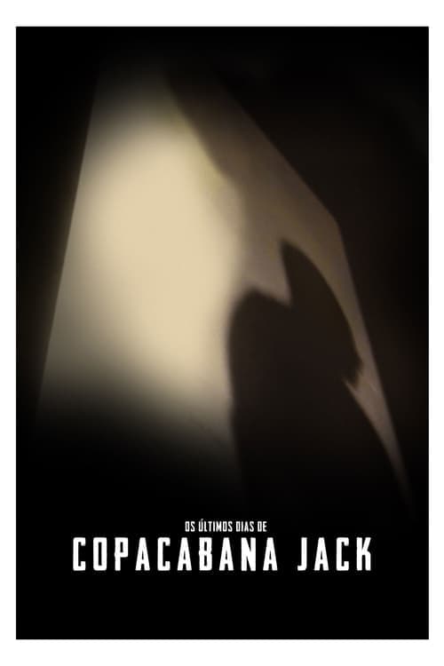 Os Últimos Dias de Copacabana Jackのポスター