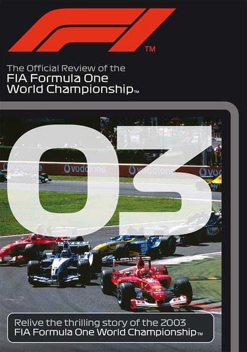 2003 FIA Formula One World Championship Season Reviewのポスター