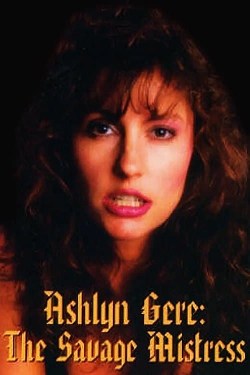 Ashlyn Gere, the Savage Mistressのポスター