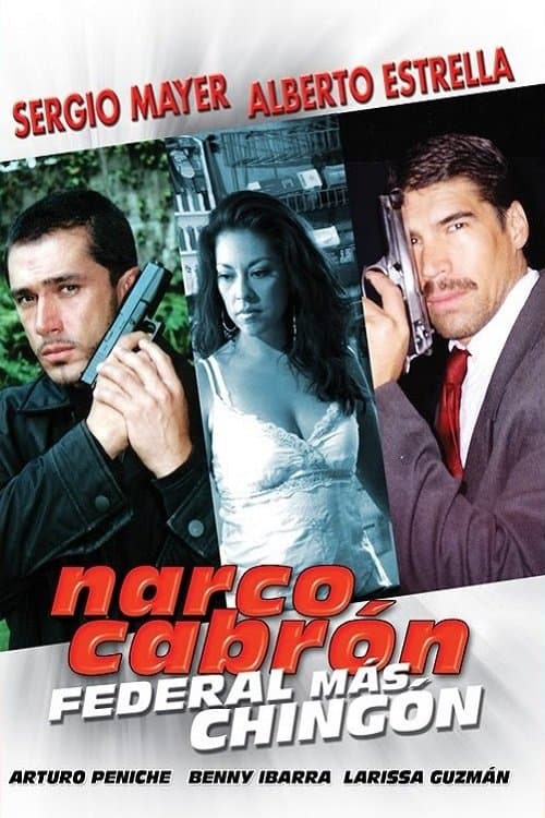 Narco Cabrón Federal Más Chingonのポスター