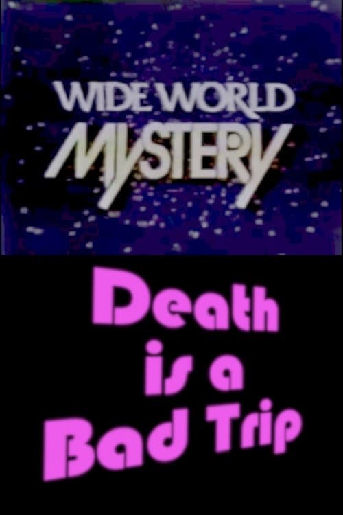 Death Is a Bad Tripのポスター