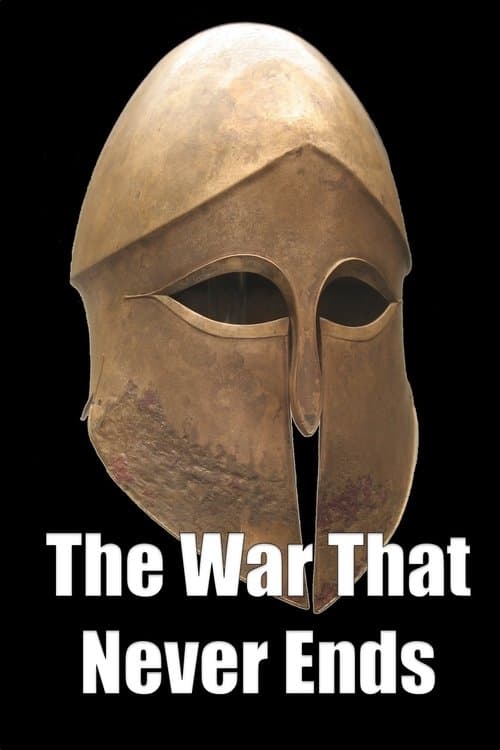 The War That Never Endsのポスター
