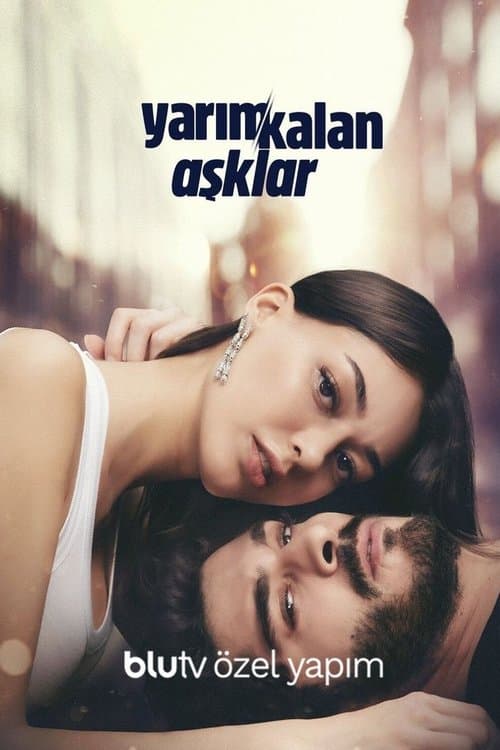 Yarım Kalan Aşklarのポスター