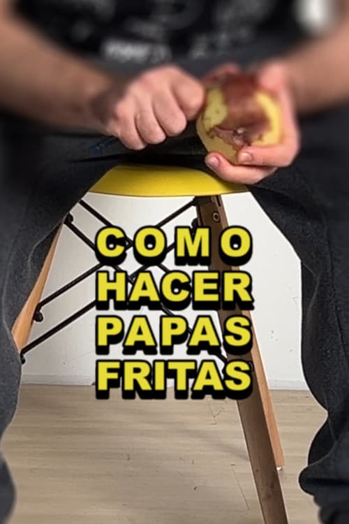 Cómo hacer papas fritasのポスター