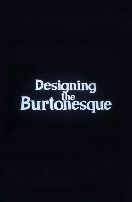 Designing the Burtonesqueのポスター