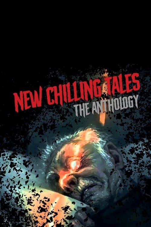 New Chilling Tales: The Anthologyのポスター