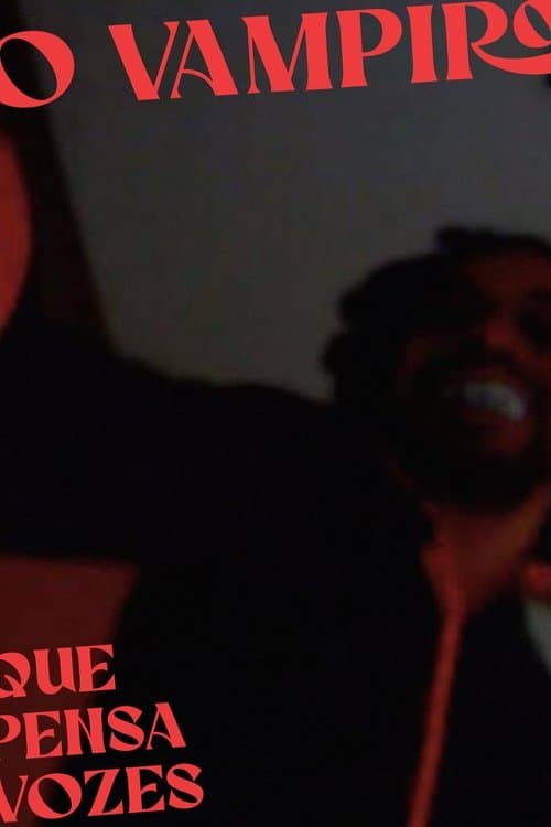 O Vampiro Que Pensa Vozesのポスター