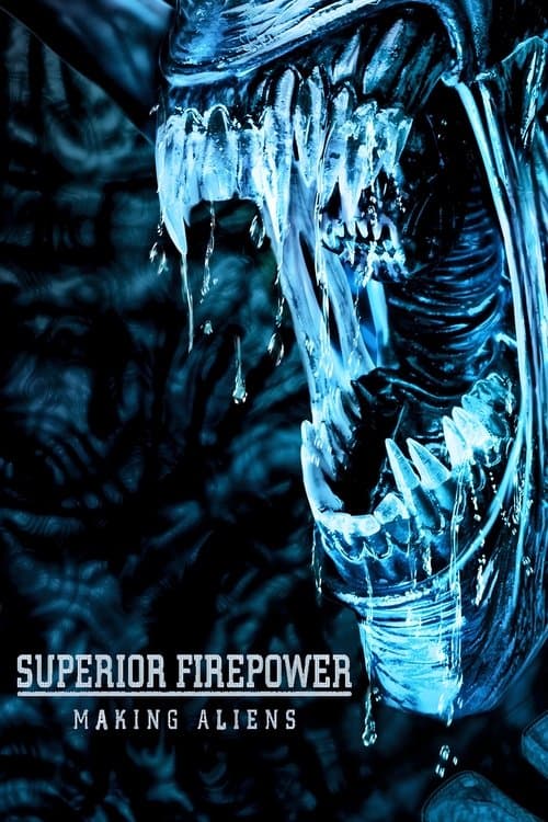 Superior Firepower: Making 'Aliens'のポスター