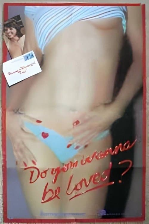Do You Wanna Be Loved?のポスター