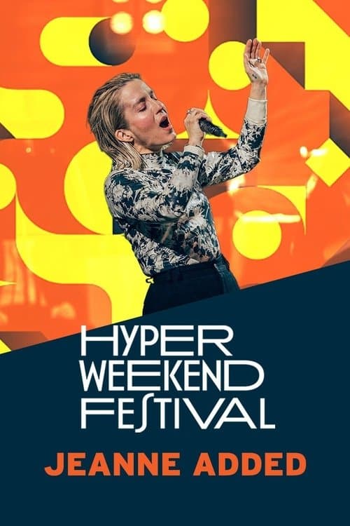 Jeanne Added - Hyper Weekend Festival 2024のポスター