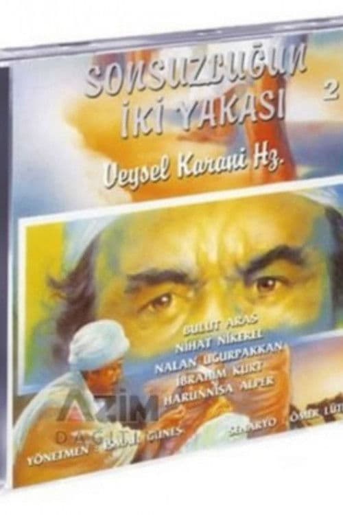 Veysel Karani Hazretleri - Sonsuzluğun İki Yakasıのポスター
