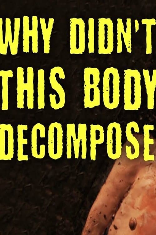 TED-Ed: Why Didn't This Body Decompose?のポスター