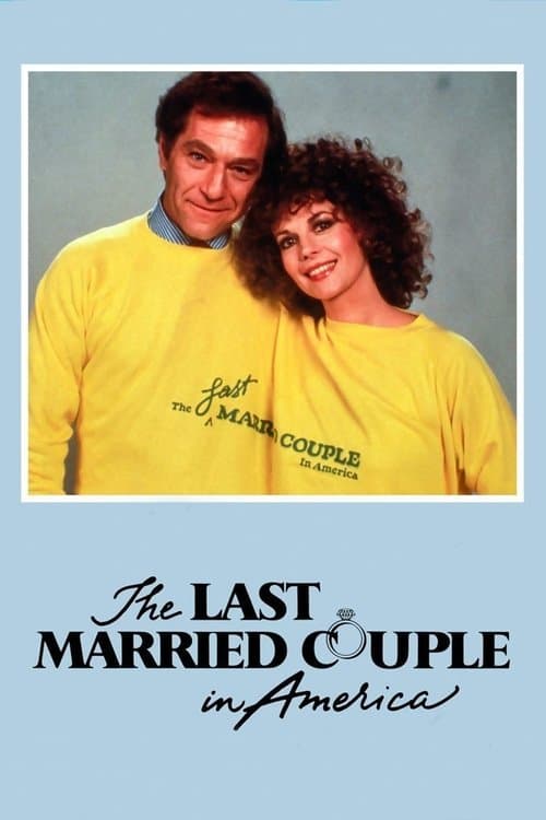 The Last Married Couple in Americaのポスター