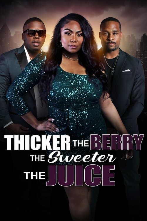 Thicker the Berry, the Sweeter the Juiceのポスター