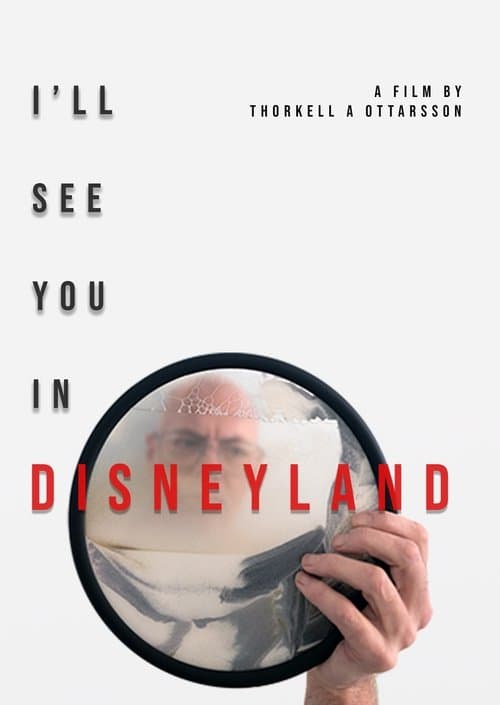I'll See You in Disneylandのポスター