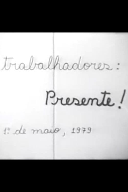 Trabalhadores: Presente!のポスター