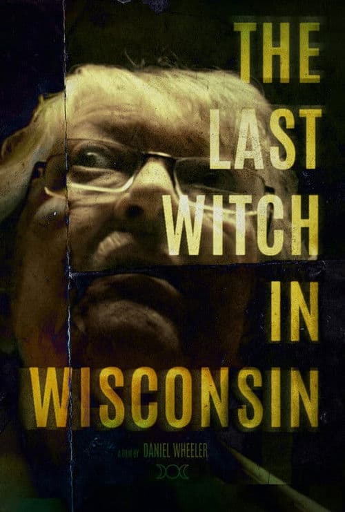 The Last Witch In Wisconsinのポスター