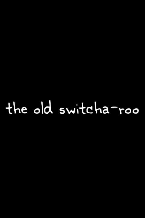 The Old Switcha-rooのポスター
