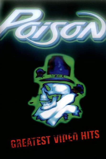 Poison - Greatest Videos Hitsのポスター