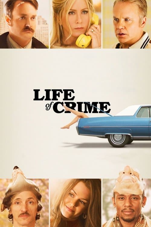Life of Crimeのポスター