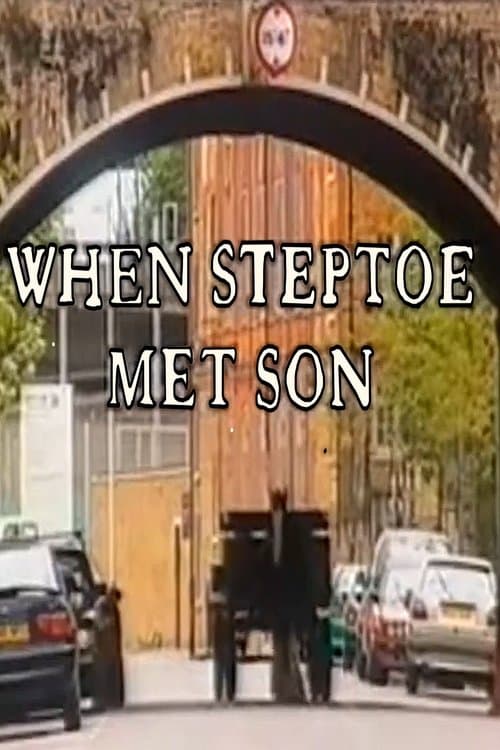 When Steptoe Met Sonのポスター