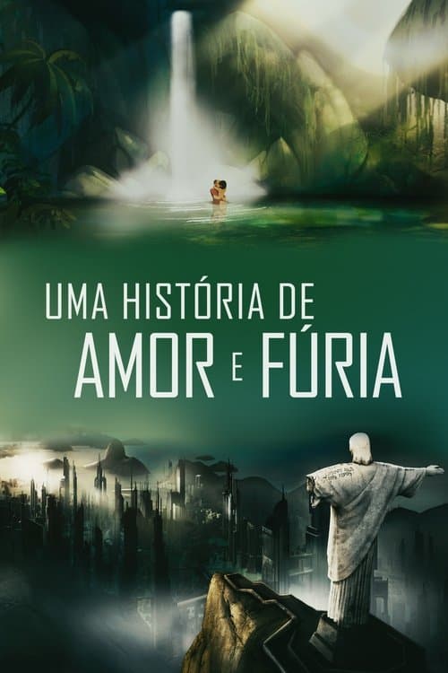 Uma História de Amor e Fúriaのポスター