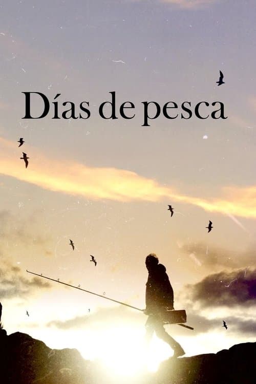 Días de pescaのポスター