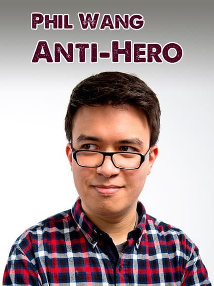 Phil Wang: Anti-Heroのポスター
