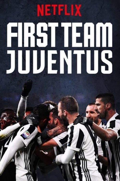 First Team: Juventusのポスター