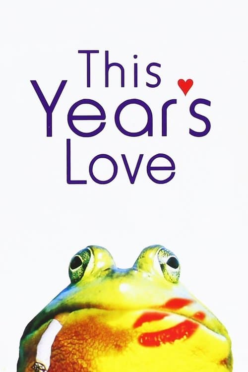 This Year's Loveのポスター