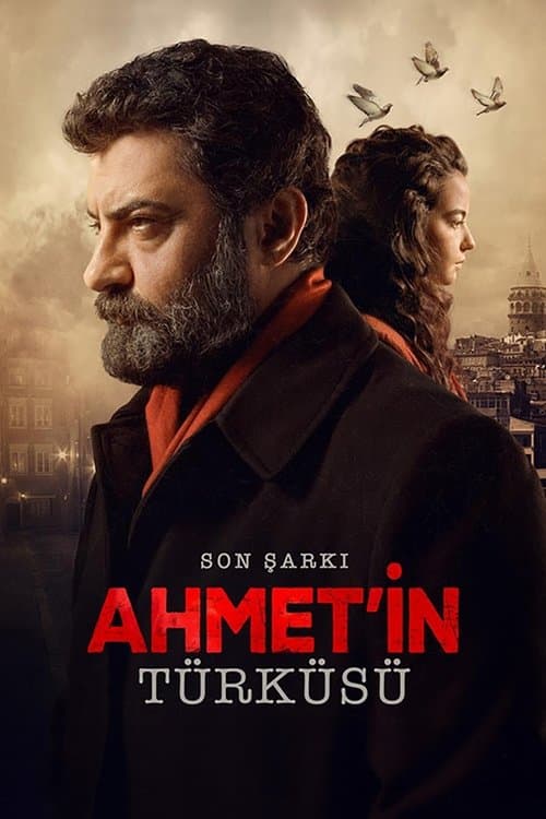Son Şarkı: Ahmet'in Türküsüのポスター