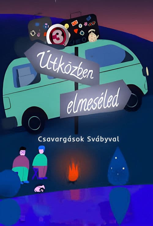 Útközben elmeséled - Csavargások Svábyvalのポスター
