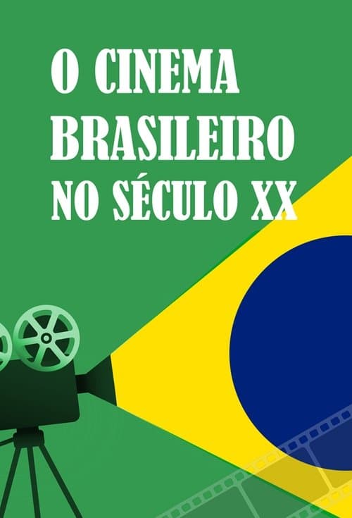 O Cinema Brasileiro no Século XXのポスター