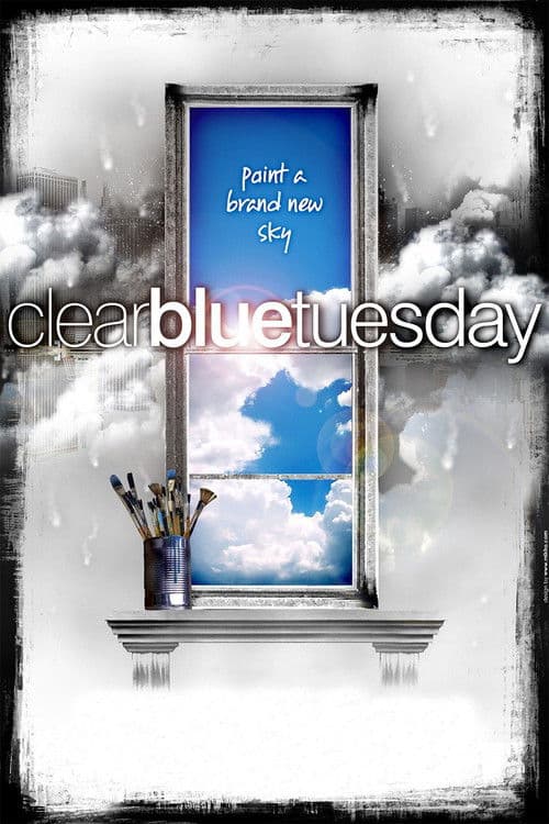Clear Blue Tuesdayのポスター