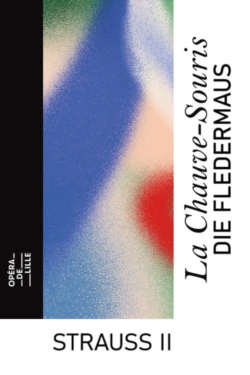 Die Fledermaus - Opéra de Lilleのポスター