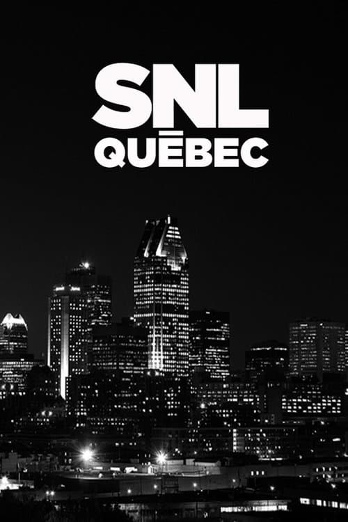SNL Québecのポスター