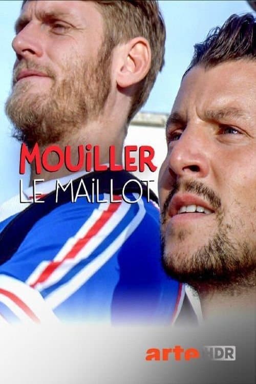 Mouiller le maillotのポスター