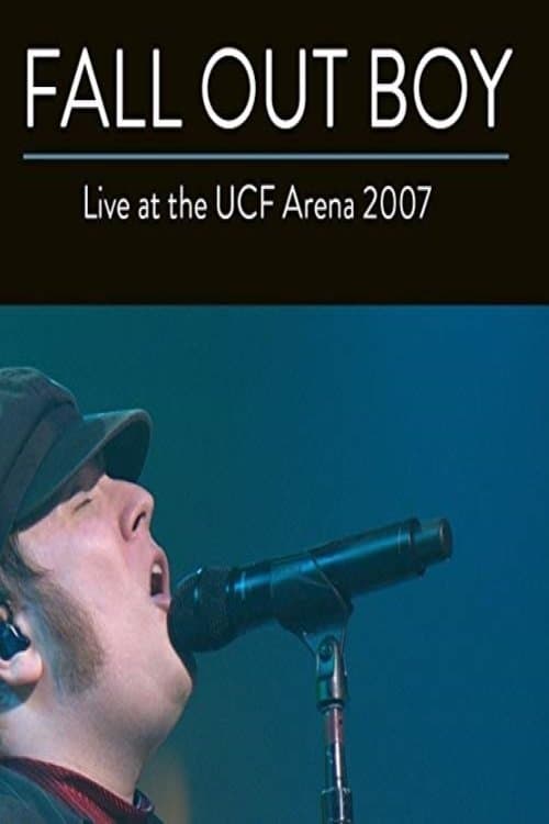 Fall Out Boy: Live from UCF Arenaのポスター