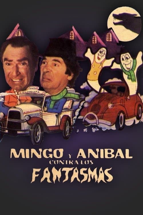 Mingo y Aníbal contra los fantasmasのポスター